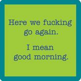 Good Morning Drink Coaster